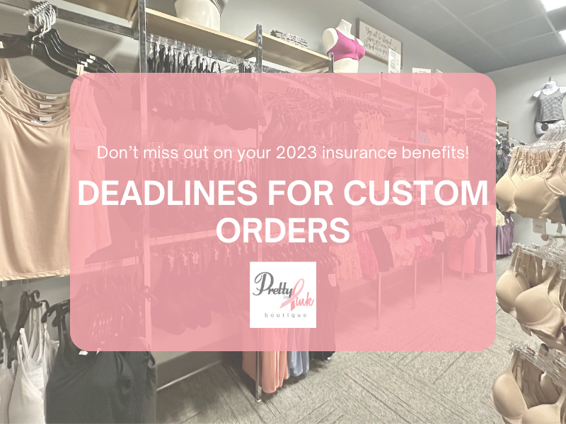deadline custom orders for insurance