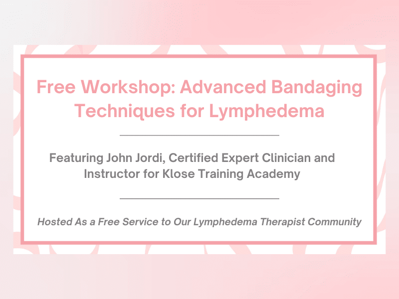 Free Bandaging Workshop for Our Lymphedema Therapist